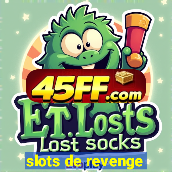 slots de revenge